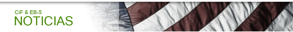 Noticias sobre EB-5 & CiF