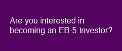 EB-5 Investment Visa and EB-5 investment Green Card